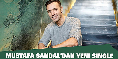 Mustafa Sandal'dan Yeni Single